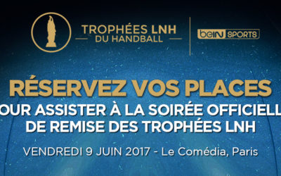 LA SOIRÉE DE REMISE DES TROPHEES LNH OUVERTE AU PUBLIC !